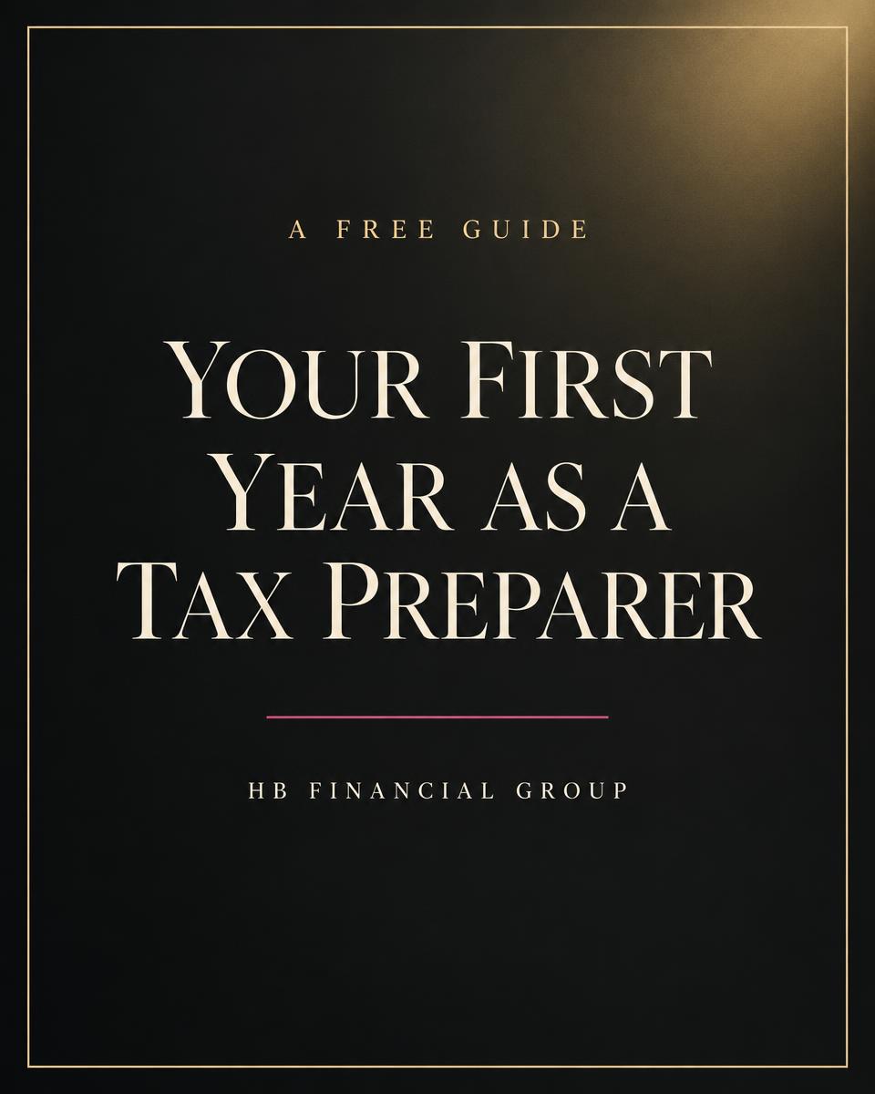 Your First Year as a Tax Preparer from HB Financial Group